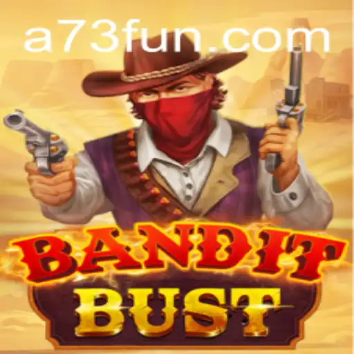 BanditBust: A Thrilling Adventure with A73.com