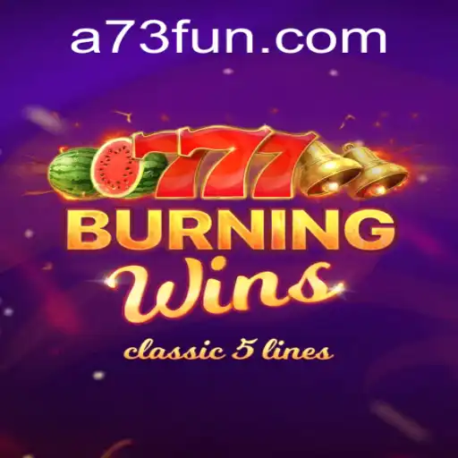 Experience the Thrill of BurningWins at A73.com