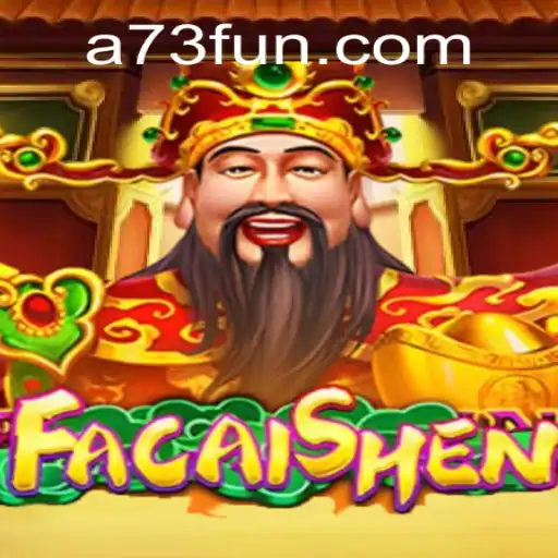 Experience the Thrills of Luck with FaCaiShen and A73.com