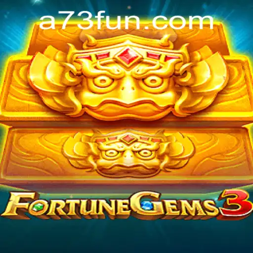 Unveiling the Exciting World of FortuneGems3 on A73.com