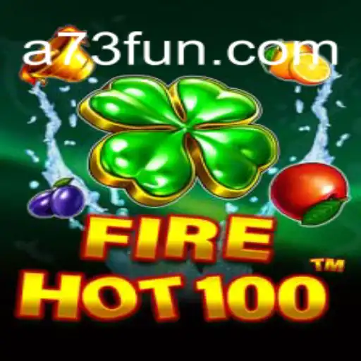 Unleashing the Thrills of FireHot100: Your Ultimate Guide