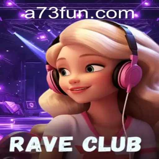 RaveClub: The Game Taking A73.com by Storm